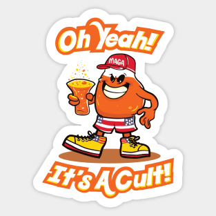 Oh Yeah! It's A Cult! Sticker